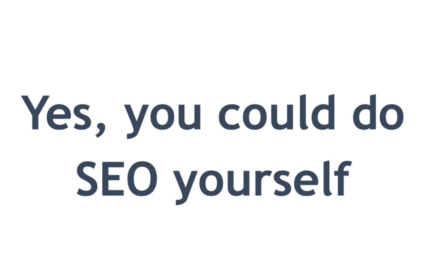Yes, you can do SEO yourself